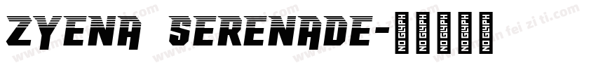 ZYENA Serenade字体转换